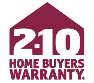 PROTECT YOUR HOME WITH OUR 2-10 HOME WARRANTY